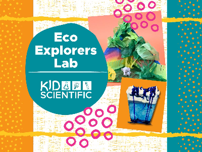Eco Explorers Lab Summer Camp (5-12 Years)