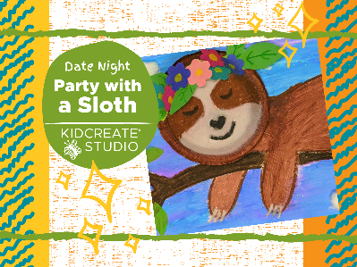 Kidcreate Studio - San Antonio. Date Night - Party with a Sloth (3-12 Years)