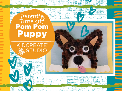Kidcreate Studio - Fayetteville. Parent's Time Off- Pom Pom Puppy (3-9 Years)