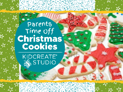  Parent's Time Off- Christmas Cookies (3-9 Years)